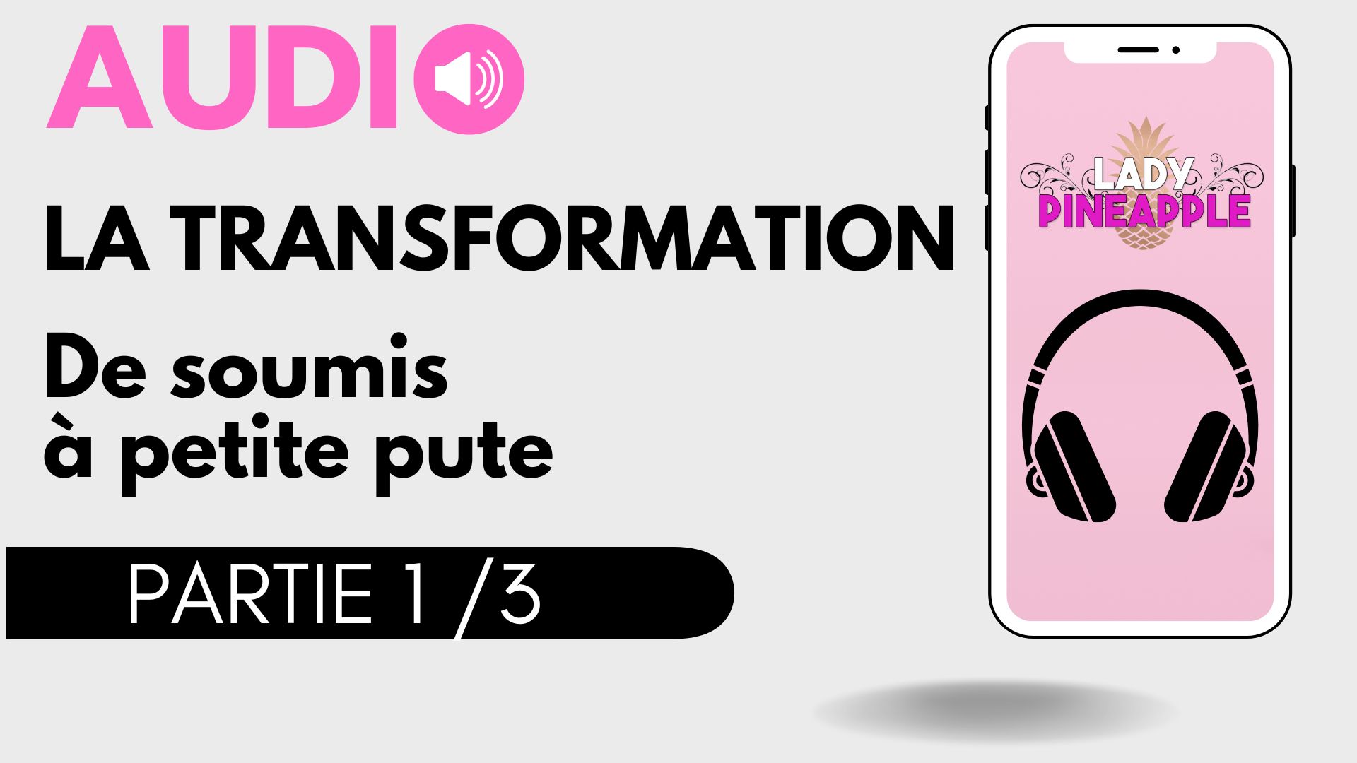 Je connais ton secret – Lady Pineapple